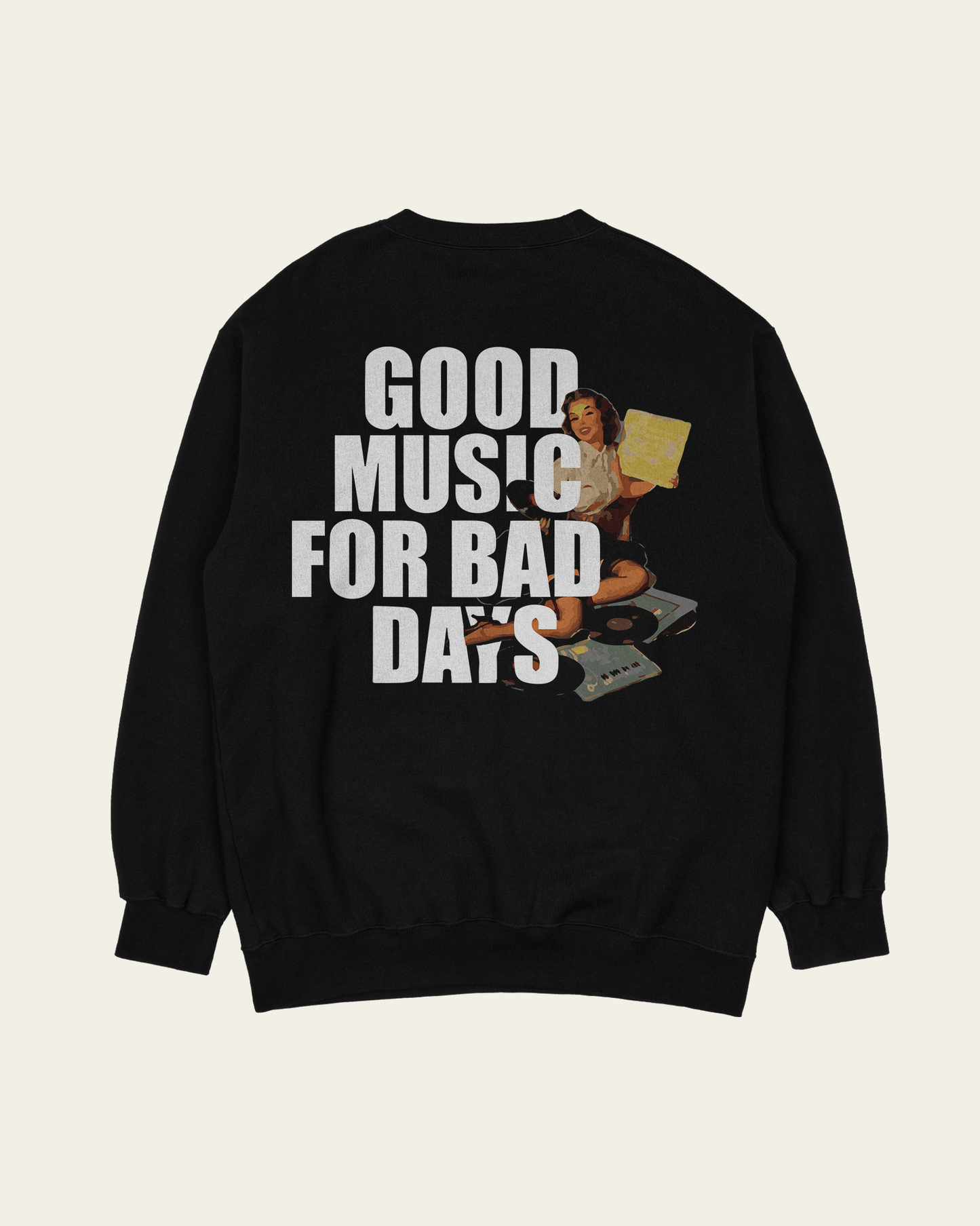 SWEATSHIRT VERDE PRETA GOOD MUSIC FOR BAD DAYS