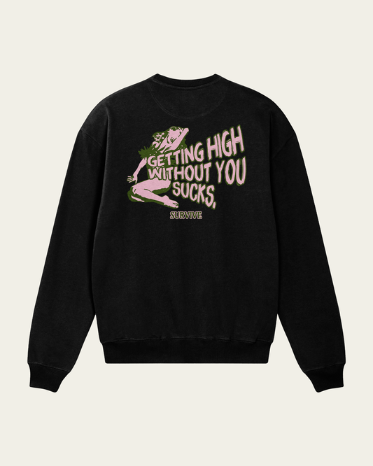 SWEATSHIRT PRETA GETTING HIGH WITHOUT YOU SUCKS