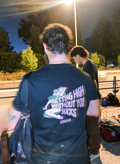 T-SHIRT PRETA GETTING HIGH WITHOUT YOU SUCKS